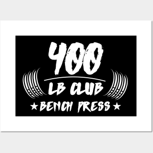 400lb Club Bench Press Posters and Art